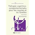 Th�rapies cognitivo-comportementales pour les couples et les familles