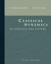 Classical Dynamics of Particles and Systems