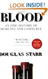 Blood: An Epic History of Medicine and Commerce