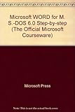 Microsoft Word for MS-DOS : step by step, Version 6.0