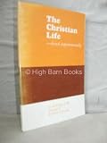 The Christian life - lived experimentally : an anthology of the writings of Kathleen Lonsdale