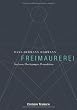 Freimaurerei: Analysen, �berlegungen, Perspektiven