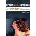 Einfach links schreiben: Praktischer Ratgeber f�r Eltern, Lehrer und Erzieher