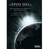 Epos Dei - Die geheimnisvolle Ordnung hinter den Dingenvon "Frank Hoefer"