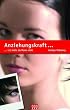 Anziehungskraft ...: ... ist mehr als Mann sieht. Sieben Tugenden einer gottgef�lligen Ehefrau und Mutter