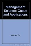 Management science : cases and applications