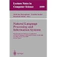 Natural Language Processing and Information Systems: 5th International Conference on Applications of Natural Language to Information Systems, NLDB 2000, ... Papers (Lecture Notes in Computer Science)
