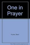 One in prayer : addresses, sermons and comment from Christian church leaders at Canterbury