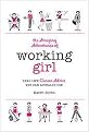 The Amazing Adventures of Working Girl (Real-life Career Advice You Can Actually Use) (Hardcover)