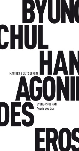 Download Agonie Des Eros Pdf Byung Chul Han Husnewspartcal