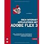 Rich Internet Applications mit Adobe Flex 3 von Simon Widjaja