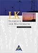 Elemente der Mathematik - Leistungskurs Analysis