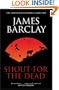 Shout for the Dead (GollanczF.)