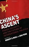 Image of China's Ascent: Power, Security, and the Future of International Politics (Cornell Studies in Security Affairs)