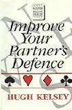 Improve your partner's defence