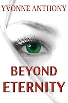 Click to Download Free Kindle Book -> Beyond Eternity (Post-Apocalyptic Romance)