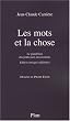 Les mots et la chose : Le grand livre des petits mots inconvenants
