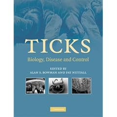Ticks: Biology, Disease and Control by Alan S. Bowman and Patricia A. Nuttall