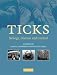 Book Ticks: Biology, Disease and Control