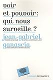 Voir et pouvoir : qui nous surveille ?