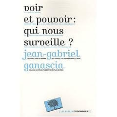 Voir et pouvoir : qui nous surveille ?