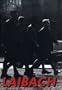 Laibach - A Film From Slovenia Occuppied Europe Nato Tour 1994-95
