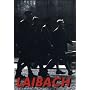 Laibach - A Film From Slovenia Occuppied Europe Nato Tour 1994-95