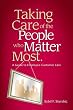 Taking Care of the People Who Matter Most: A Guide to Employee-Customer Care