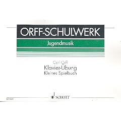 Klavier-�bung: Kleines Spielbuch. Klavier. (Orff-Schulwerk)