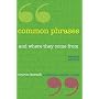 Common Phrases: And Where They Come from