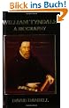 William Tyndale: A Biography (Yale Nota Bene)