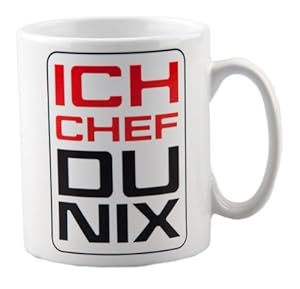 Ich Chef Du Nix Ich Chef Du Nix