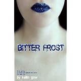 Bitter Frost and The Wolf Fey (2 Books in 1: Frost Series)