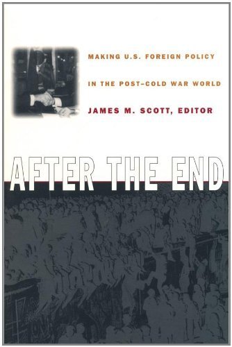 After the End: Making U.S. Foreign Policy in the Post-Cold War World (1999-01-21)