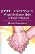 Joyful Expansion: When The Human Holds The Hand Of Its Soul