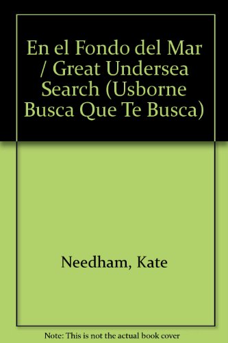 En el Fondo del Mar / Great Undersea Search (Usborne Busca Que Te Busca) (Spanish Edition)