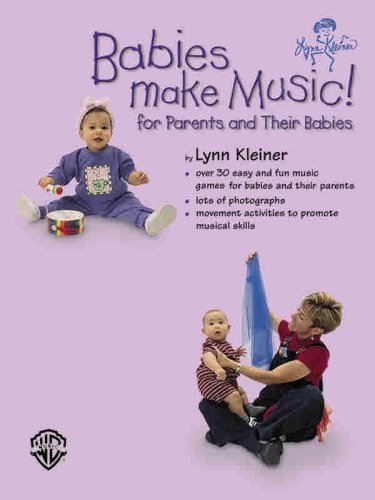 Babies Make Music! For Parents and Their Babies