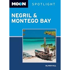 Moon Spotlight Negril & Montego Bay: 75 (Moon Guides)