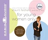 Books : For Young Women Only: What You Need to Know About How Guys Think