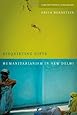 Disquieting Gifts: Humanitarianism in New Delhi (Stanford Studies in Human Rights)