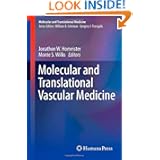 Molecular and Translational Vascular Medicine (Molecular and Translational Medicine) by Jonathon W. Homeister and Monte S. Willis