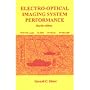 Electro-Optical Imaging System Performance (Spie Press Monograph)