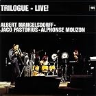Trilogue: Live by Jaco Pastorius and Magelsdorf