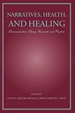 Review Lawrence Erlbaum Associates  / Narratives, Health, and Healing: Communication Theory, Research, and Practice (Lea's Communication Series)