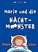 Marie und die Nachtmonster (Gebundene Ausgabe)