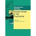 Lehrbuch Soziale Arbeit in der Psychiatrie