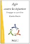 Agir contre les injustices : S'engager au quotidien
