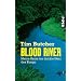 Blood River: Meine Reise ins dunkle Herz des Kongo