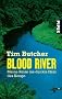 Blood River: Meine Reise ins dunkle Herz des Kongo