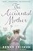 The Accidental Mother (Paperback) by Rowan Coleman